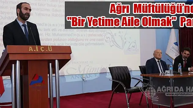 Ağrı Müftülüğünden 'Bir Yetime Aile Olmak' Paneli
