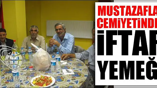 MUSTAZAFLAR CEMİYETİNDEN İFTAR YEMEĞİ