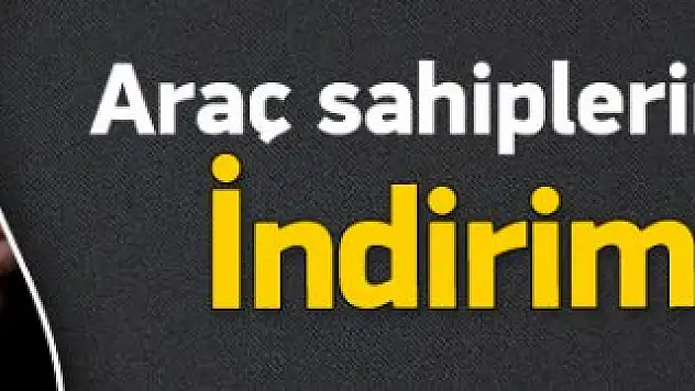 Araç Sahiplerine Güzel Haber!