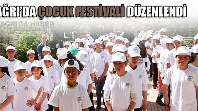 Ağrı'da Çocuk Festivali Düzenlendi