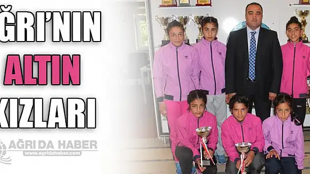 Ağrı'nın Altın Kızları