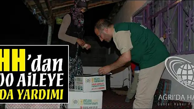 AĞRI İHHDAN 300 AİLEYE GIDA YARDIMI