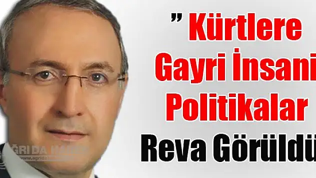 Halil Özyolcu 'Kürtlere Gayri İnsani Politikalar Reva Görüldü '