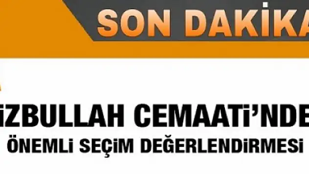 Hizbullah! Seçim Tehditlerini Bize Bildirin