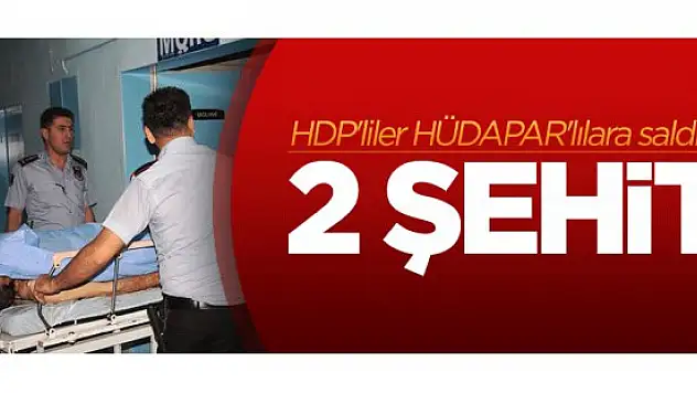 HDP'liler HÜDAPAR'lılara saldırdı: 2 şehit