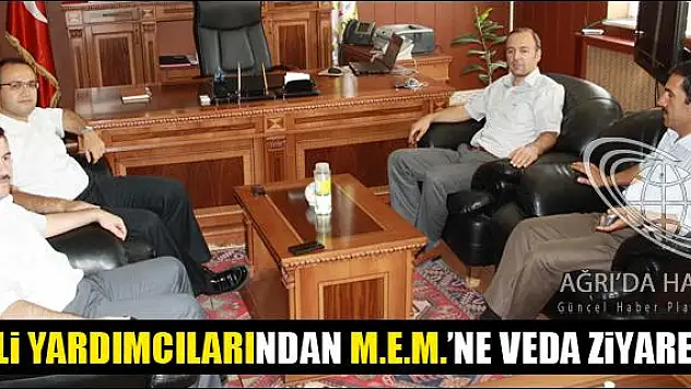 VALİ YARDIMCILARINDAN M.E.M.NE VEDA ZİYARETİ