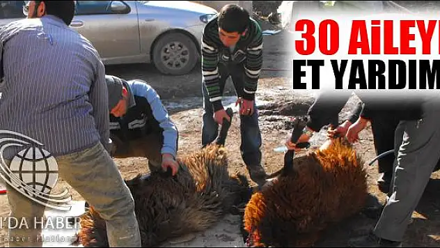 30 AİLEYE ET YARDIMI