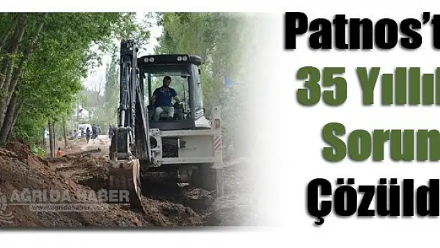 Patnos'ta 35 yıllık sorun çözüldü