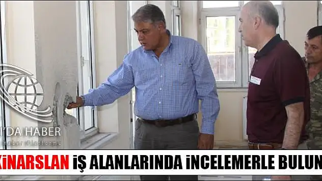 TEKİNARSLAN İŞ ALANLARINDA İNCELEMERLE BULUNDU