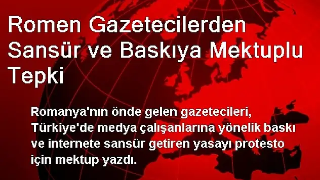 Romen Gazetecilerden Sansür ve Baskıya Mektuplu Tepki