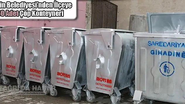 Diyadin Belediyesi'nden ilçeye 460 adet çöp konteyneri