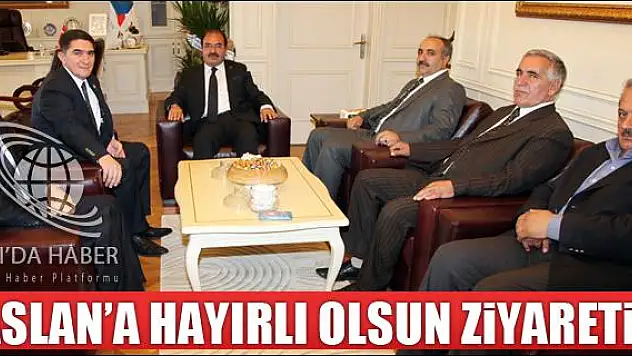 ASLAN A HAYIRLI OLSUN ZİYARETİ