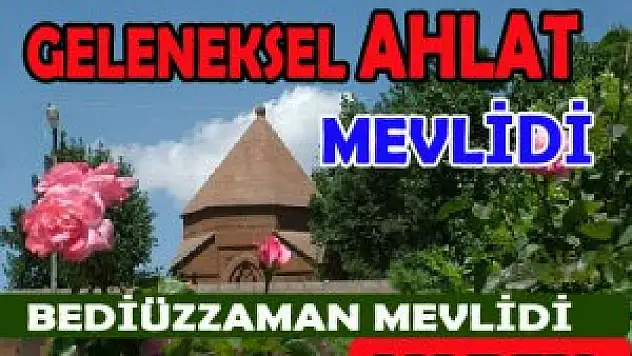 Bitlis Ahlat'ta Bediüzzaman Mevlidi