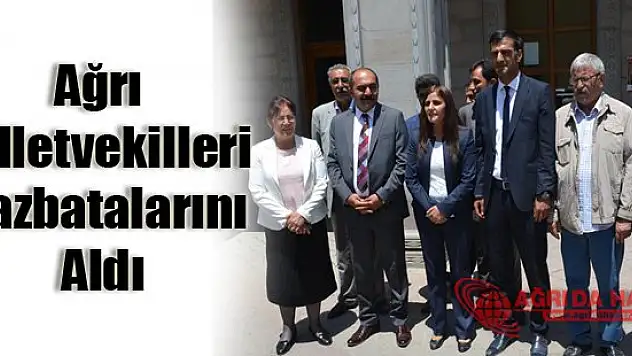 Ağrı Milletvekilleri Mazbatalarını Aldı