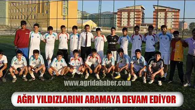 AĞRI YILDIZLARINI ARAMAYA DEVAM EDİYOR