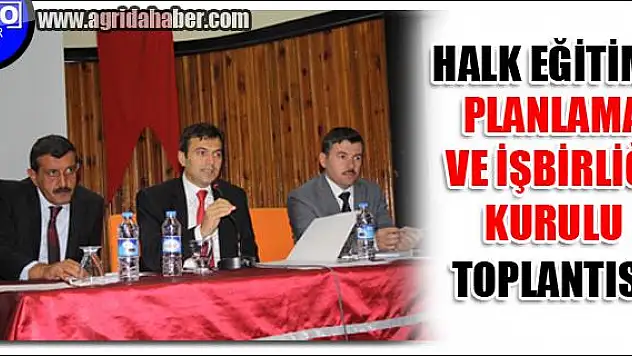 HALK EĞİTİMİ PLANLAMA VE İŞBİRLİĞİ KURULU TOPLANTISI