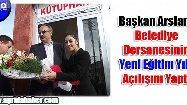 Başkan Arslan Belediye Dersanesinin yeni eğitim yılı açılışını yaptı