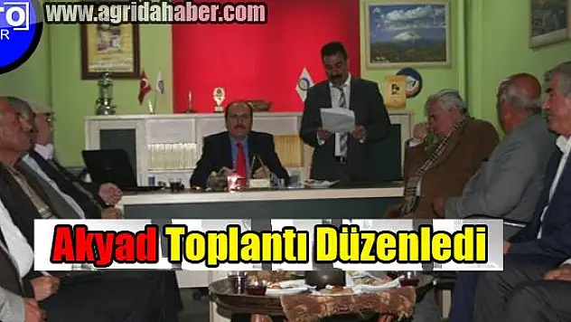 Akyad Toplantı Düzenledi