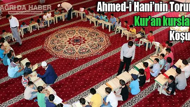 Ahmed-i Hani'nin Torunları Kur'an kurslarına Koşuyor !