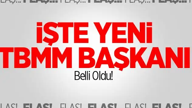 TBMM Başkanı Belli Oldu !