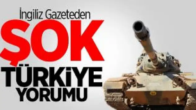 İngiliz Gazeteden Şok Türkiye Yorumu