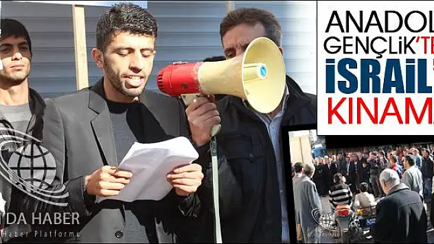 ANADOLU GENÇLİKTEN İSRAİLE KINAMA
