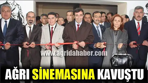 AĞRI SİNEMASINA KAVUŞTU