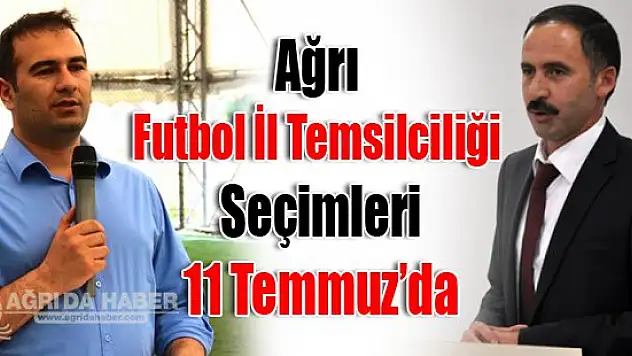 Ağrı Futbol İl Temsilciliği Seçimi Yaklaşıyor