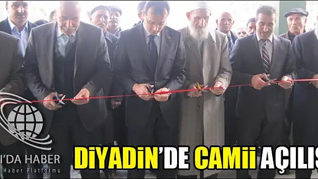 DİYADİNDE CAMİİ AÇILIŞI