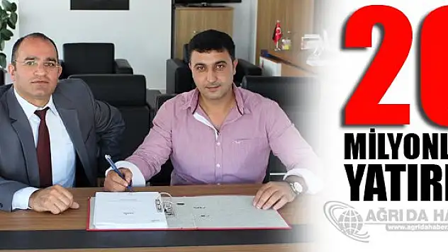 Ağrı'ya 20 Milyonluk Yatırımın Sözleşmesi İmzalandı