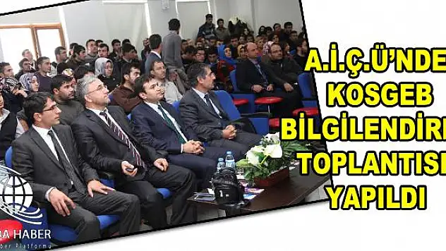 - AĞRI İBRAHİM ÇEÇEN ÜNİVERSİTESİNDENDE KOSGEB BİLGİLENDİRME TOPLANTISI YAPILDI