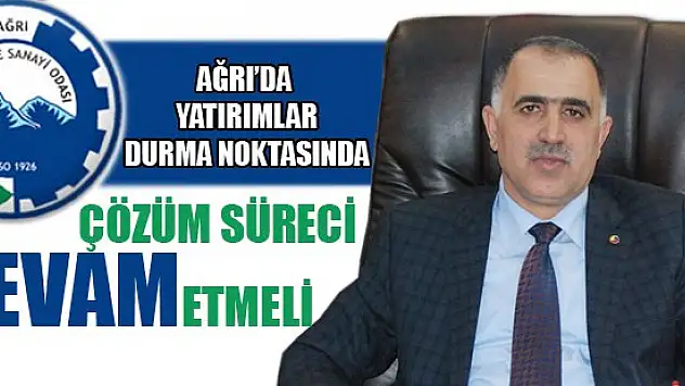 Ağrıda Yatırımlar Durma Noktasında