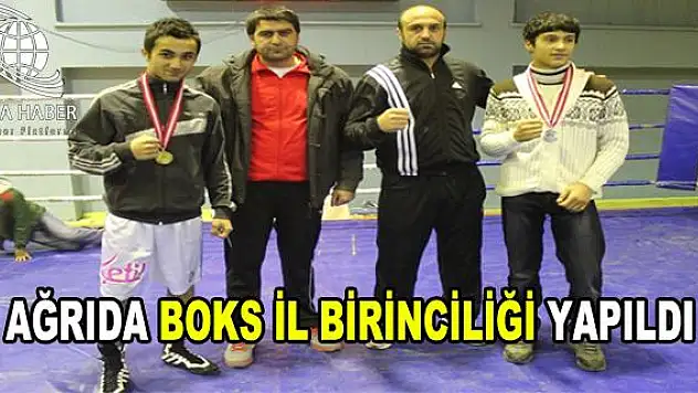 AĞRIDA BOKS İL BİRİNCİLİĞİ YAPILDI