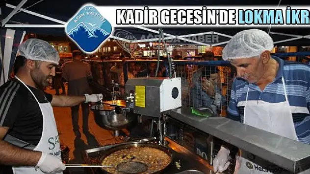 Ağrı Valiliğinden Lokma İkramı
