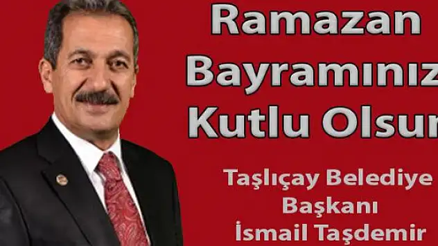 Taşlıçay Belediye Başkanın Bayram Mesajı