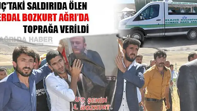 Suruç'taki Saldırıda Ölen  Erdal Bozkurt Ağrı'da  Toprağa Verildi