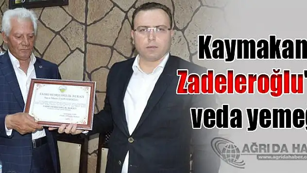 Kaymakam Zadeleroğlu'na veda yemeği