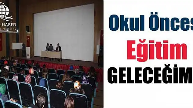 İLÇELERDE OKUL ÖNCESİ EĞİTİMİ TOPLANTISI