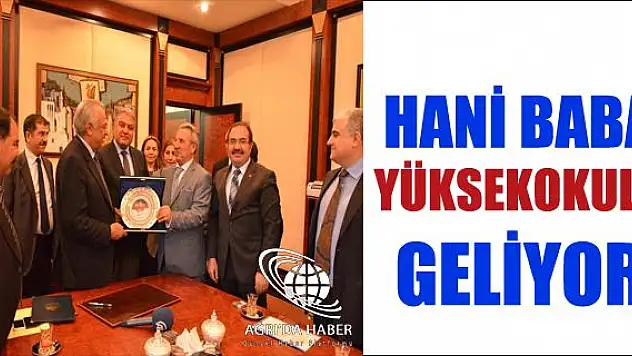 DOĞUBAYAZIT HANİ BABA YÜKSEK OKULU İÇİN ADIM ATILDI.