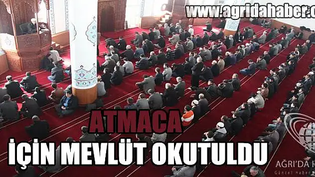 NURETTİN ATMACA ÜNİVERSİTE CAMİSİNDE  HAYRETTİN ATMACA İÇİN MEVLİT OKUTULDU