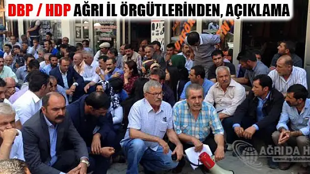 DBP / HDP Ağrı İl Örgütlerinden Basın Açıklaması