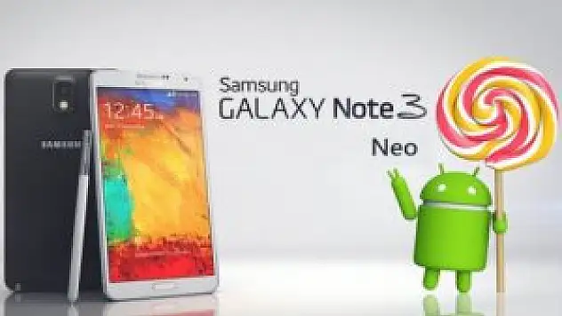 Samsung Galaxy Note 3 Neo için Android Lollipop yakında geliyor!