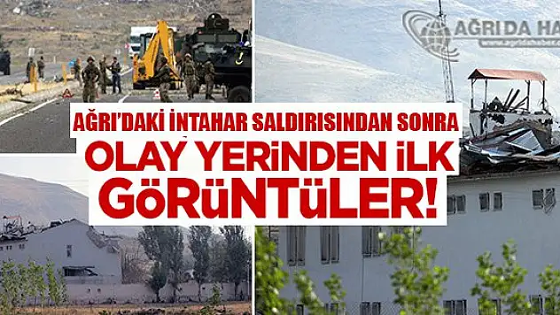 Ağrı'daki Karakol Saldırısından  İlk Görüntüler !