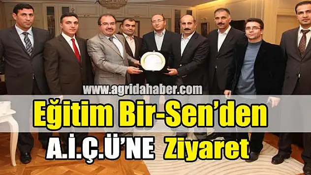 Eğitim Bir-Sen Ağrı İbrahim Çeçen Üniversitesini Ziyaret Etti