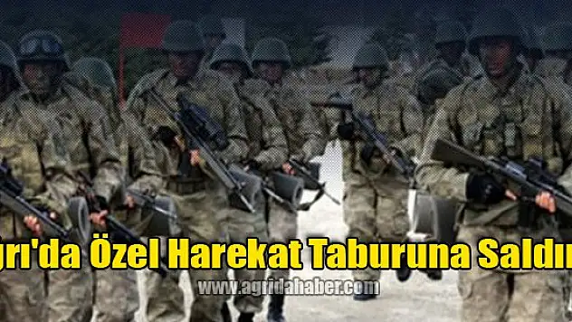 Ağrı Jandarma Özel Harekat Taburuna Saldırı !