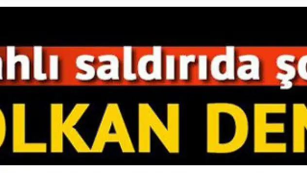 Mehmet Topal'a Yapılan Silahlı Saldırıda Şok gelişme