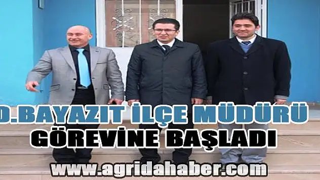 Doğubayazıt Gençlik Hizmetleri ve Spor İlçe Müdürü Göreve Başladı