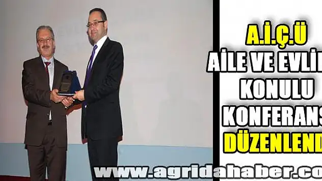 AĞRI İBRAHİM ÇEÇEN ÜNİVERSİTESİNDE AİLE VE EVLİLİK KONULU KONFERANS DÜZENLENDİ