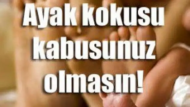 Ayak Kokusunu Nasıl Giderilir ?