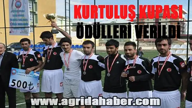 Ağrı Kurtuluş Kupası Ödülleri Dağıtıldı